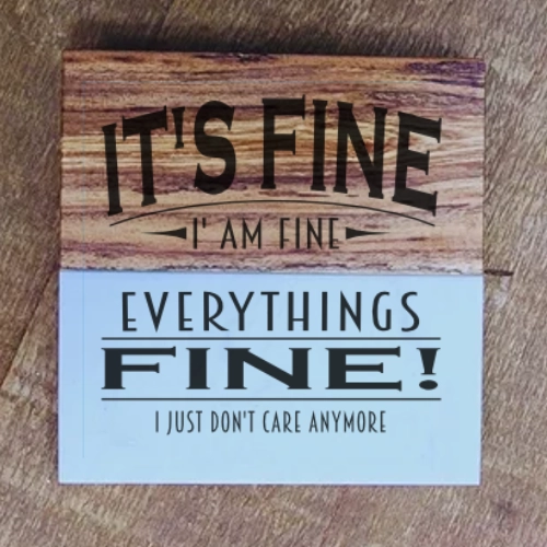 Marble & Wood Coaster - Quotes (Its Fine)