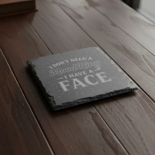 Slate Coaster - Quotes